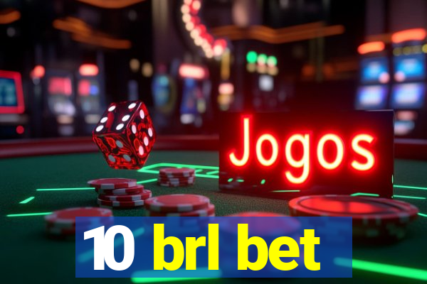 10 brl bet